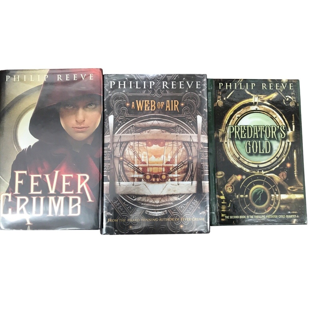 Philip Reeve Mortal Engines Fever Crumb A Web‎ of Air Predator's Gold 3 Book Lot